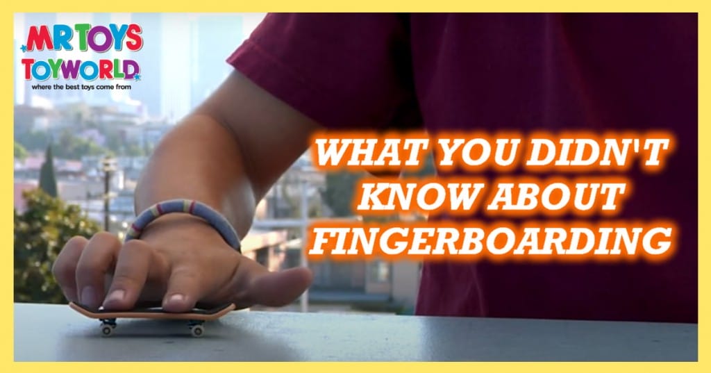 What You Didn’t Know about Fingerboarding