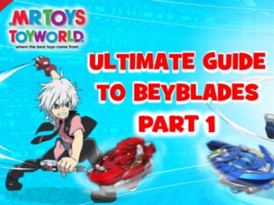 The Ultimate Guide to Beyblades – Part 1